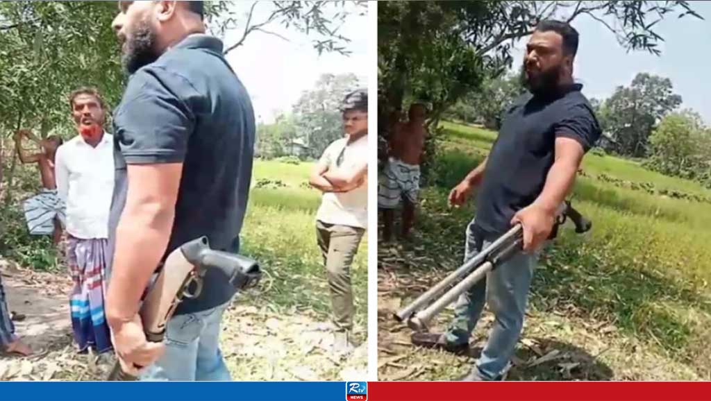 শটগান নিয়ে জমি মাপায় বাধা স্বেচ্ছাসেবক লীগ নেতার